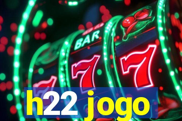 h22 jogo